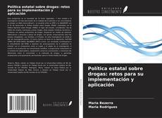 Capa do livro de Política estatal sobre drogas: retos para su implementación y aplicación 