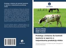 Buchcover von Prototyp z Arduino do kontroli żywienia w oparciu o indywidualną produkcję mleka