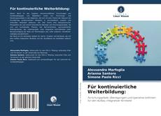 Copertina di Für kontinuierliche Weiterbildung:
