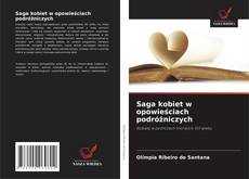 Buchcover von Saga kobiet w opowieściach podróżniczych
