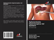 Splenectomia laparoscopica nei bambini kitap kapağı