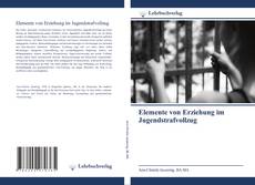Borítókép a  Elemente von Erziehung im Jugendstrafvollzug - hoz