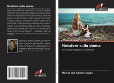 Buchcover von Metafore sulla donna