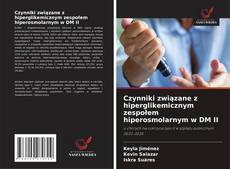 Capa do livro de Czynniki związane z hiperglikemicznym zespołem hiperosmolarnym w DM II 