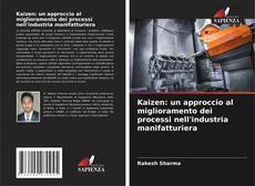 Copertina di Kaizen: un approccio al miglioramento dei processi nell'industria manifatturiera