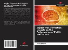 Portada del libro de Digital Transformation: Impacts on the Performance of Public Institutions