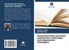 Couverture de Zusammenhang zwischen schulischen Leistungen und allgemeiner Intelligenz