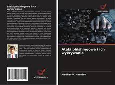 Bookcover of Ataki phishingowe i ich wykrywanie