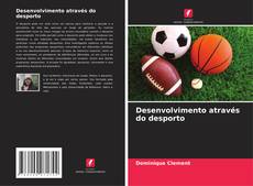 Desenvolvimento através do desporto的封面