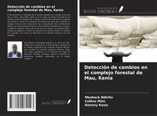 Portada del libro de Detección de cambios en el complejo forestal de Mau, Kenia
