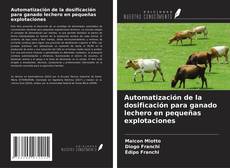 Automatización de la dosificación para ganado lechero en pequeñas explotaciones的封面