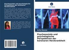 Copertina di Psychosoziale und psychologische Perspektiven der koronaren Herzkrankheit