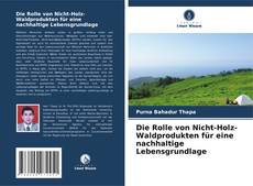 Buchcover von Die Rolle von Nicht-Holz-Waldprodukten für eine nachhaltige Lebensgrundlage