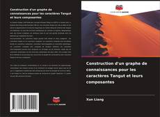Buchcover von Construction d'un graphe de connaissances pour les caractères Tangut et leurs composantes