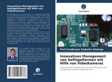 Buchcover von Innovatives Management von Geflügelfarmen mit Hilfe von Videokameras