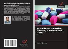 Borítókép a  Rozszyfrowanie bariery śluzowej w dostarczaniu leków - hoz