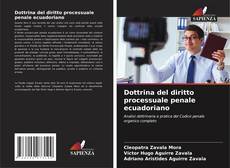 Buchcover von Dottrina del diritto processuale penale ecuadoriano