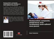 Bookcover of Restauration composite postérieure avec revêtement auto-adhésif sous-jacent