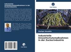 Industrielle Umweltschutzmaßnahmen in der Zuckerindustrie的封面