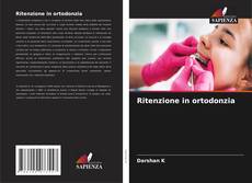 Ritenzione in ortodonzia的封面