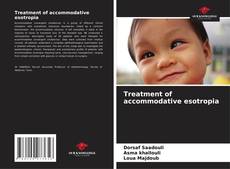 Treatment of accommodative esotropia的封面