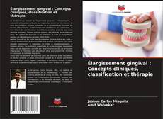 Capa do livro de Élargissement gingival : Concepts cliniques, classification et thérapie 