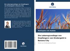 Couverture de Die Lebensgrundlage von Empfängern von Kindergeld in Banana City