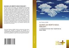 Copertina di QUAND LES MORTS NOUS PARLENT :