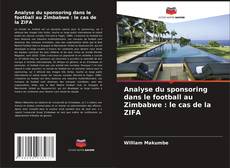 Capa do livro de Analyse du sponsoring dans le football au Zimbabwe : le cas de la ZIFA 