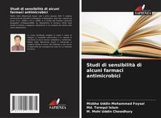Studi di sensibilità di alcuni farmaci antimicrobici的封面