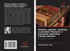 Buchcover von Historia, pamięć i polityka w powieści Pessach: a travessia autorstwa Carlosa Heitora