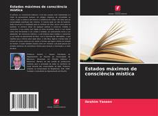 Estados máximos de consciência mística kitap kapağı