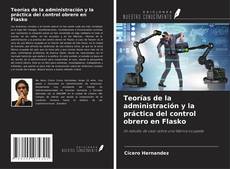 Portada del libro de Teorías de la administración y la práctica del control obrero en Flasko