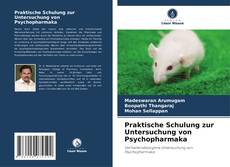 Copertina di Praktische Schulung zur Untersuchung von Psychopharmaka