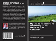 Capa do livro de El papel de los bosques no madereros para los medios de vida sostenibles 