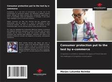 Обложка Consumer protection put to the test by e-commerce