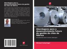 Capa do livro de Abordagens para o desenvolvimento futuro da gestão do chão de fábrica 