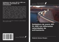 Buchcover von Soldadura de acero API 5L-X80 con diferentes velocidades de enfriamiento