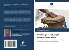 Portada del libro de Stärkung der indigenen Bevölkerung Indiens