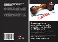 Insegnamento e apprendimento della qualità come totalità nell'ingegneria的封面