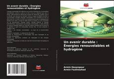 Copertina di Un avenir durable : Énergies renouvelables et hydrogène