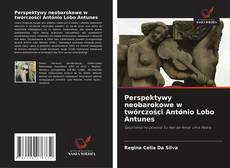 Perspektywy neobarokowe w twórczości António Lobo Antunes的封面