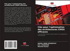 Capa do livro de Clés pour l'optimisation des architectures CMOS efficaces 