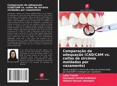 Comparação da adequação (CAD/CAM vs. coifas de zircônia moldadas por vazamento) kitap kapağı