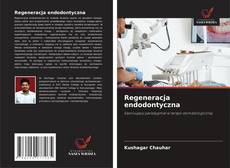 Regeneracja endodontyczna的封面