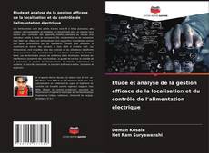 Bookcover of Étude et analyse de la gestion efficace de la localisation et du contrôle de l'alimentation électrique