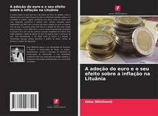 Capa do livro de A adoção do euro e o seu efeito sobre a inflação na Lituânia 