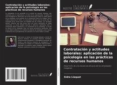 Contratación y actitudes laborales: aplicación de la psicología en las prácticas de recursos humanos的封面