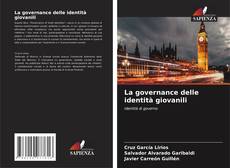 Bookcover of La governance delle identità giovanili