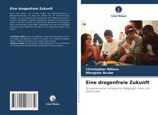 Borítókép a  Eine drogenfreie Zukunft - hoz